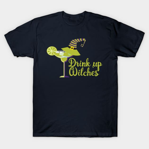 Halloween Humor Drink Up Witches T-Shirt by Ricaso